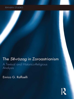 cover image of The Sih-Rozag in Zoroastrianism